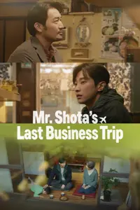 Mr.Shotas Last Business Trip