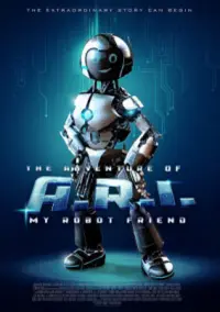 The Adventure of A.R.I.: My Robot Friend